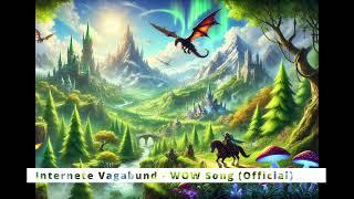 Internete Vagabund - WOW Song (Official)