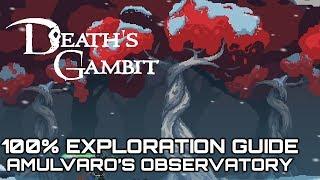 Death's Gambit 100% Exploration Guide AMULVARO'S OBSERVATORY