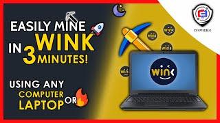 Easily Mine WINK On Any Computer or Laptop | How To Mine WINkLink | WIN