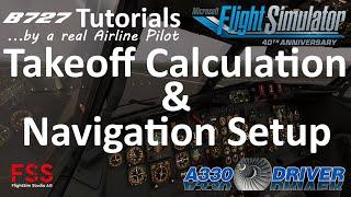 FSS Boeing 727 Tutorial 2: Navigation Setup and Takeoff Data Calculation | Real Airline Pilot