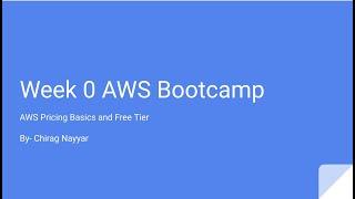 AWS Bootcamp Week 0 - Pricing Basics and Free tier