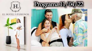 EL HOTEL DE LOS FAMOSOS - Programa 11/04/22 - PROGRAMA COMPLETO