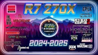 ⭕AMD R9 270X in 30 GAMES | in 2024