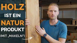 Holz ist ein Naturprodukt | Missverständnisse bei der Holzqualität