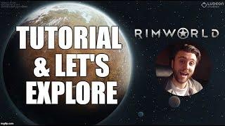 Rimworld tutorial base & let's explore