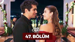 Yalı Çapkını 47. Bölüm