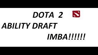 Dota 2, IMBA - Ability Draft