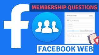 How to create membership questions on a facebook group for new member