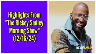 Highlights From "The Rickey Smiley Morning Show" (12/16/24)