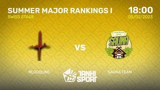 BloodLine Vs Sauna Team | Summer Major 2023 |  Major Rankings I