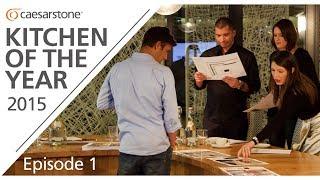 Caesarstone Kitchen of the Year 2015 Episode 1