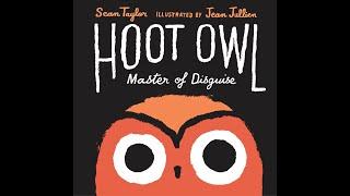 Hoot Owl, Master Of Disguise - Read Aloud