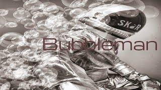 SKoR  Bubbleman (OFFICIAL VIDEO)