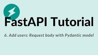 FastAPI Python Tutorial - 6: Add users: Request body with Pydantic model