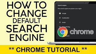 How to Change Default Search Engine on Google Chrome Browser 2024