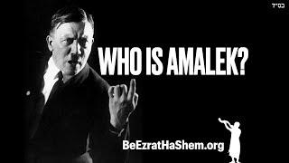 WHO IS AMALEK? The Unknown History of Nazi Germany