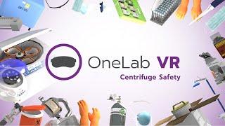 OneLab VR Centrifuge Safety Scenario