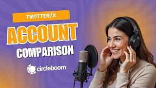 How to Find Common Followers Between Two Twitter/X Accounts with Circleboom | Account Comparison