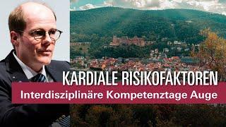  Kardiale Risikofaktoren fest im Auge! – Christian A. Gleißner | Kompetenztage Auge 2023