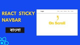 Sticky Navbar On Scroll Using ReactJS | Sticky Navbar