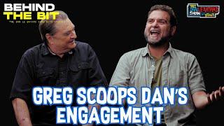 BEHIND THE BIT: GREG COTE SCOOPS DAN'S ENGAGEMENT | The Dan Le Batard Show with Stugotz