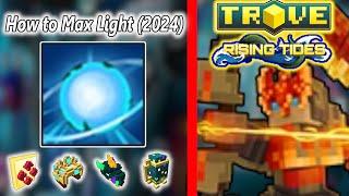 How To Get Max Light (2024) | Everything You NEED to Know In Trove!