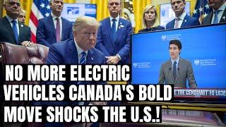 Canada's Bold Move Could Cripple the U.S. Auto Industry! Electric Vehicles, Tesla, Trump & Trade War