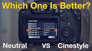 Canon 90D - Neutral Picture Style VS Cinestyle