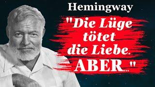 Ernest Hemingway Zitate Zum Nachdenken: Über das Abenteuer des Lebens.