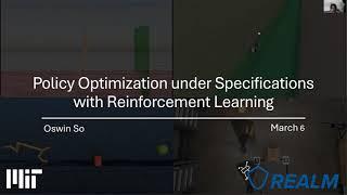 Oswin So - Policy Optimization under Specifications with Reinforcement Learning