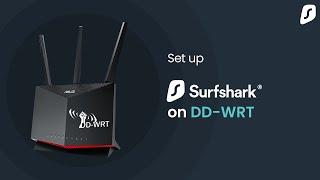 How to set up Surfshark VPN on DD-WRT router