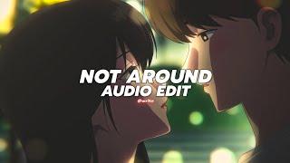 not around || nova [edit audio]