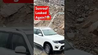 Mahindra SCORPIO N Sunroof Leaked Again?  LADAKH LIVE TEST  #mahindra #sunroofcar #scorpio #suv