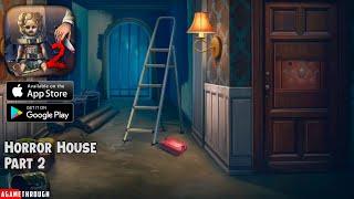 Scary Horror 2 Escape Horror House Part 2 Gameplay Walkthrough (Android, ios)