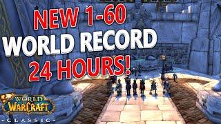 WoW Classic - New WORLD RECORD Assisted 1-60! 24 Hours 8 Minutes!!