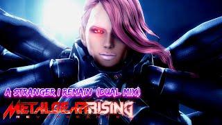 A Stranger I Remain - Metal Gear Rising {Dual Mix}