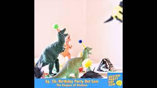 Birthday Party Dot Com I: The Corpses of Reviews