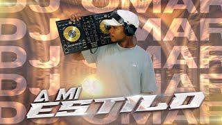 A mi estilo Dj Omar Mix [Mezcla]