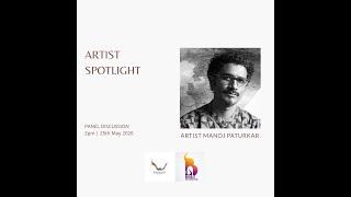 ARTIST SPOTLIGHT - Panel discussion with Manoj Paturkar, an artist with a different vision