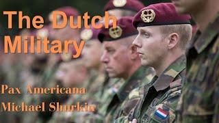 What kind of military should the Netherlands have?