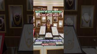 Just 3 Sovereigns Gold Wedding Set Dubai Jewellers Rs.5000 off per sovereign & Rs.625 off per gram