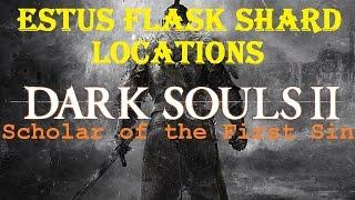 Dark Souls 2: SOTFS - Estus Flask Shard Locations