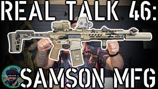 Real Talk 46: Samson MFG