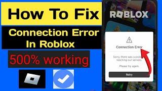 Fix Roblox Connection Error!! There was a problem reaching our servers (2023)