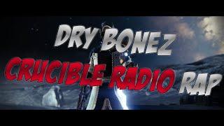 Dry Bonez - Crucible Radio Rap: THE VIDEO! (ft. tripleWRECK)