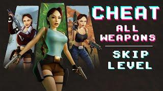 Tomb Raider remastered 1 2 3 - CHEAT: ALL WEAPONS & SKIP LEVEL