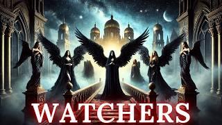 The 7 WATCHERS That TERRIFIED The 200 Fallen Angels!!