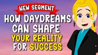 How Daydreams Can Shape Your Reality for Success?  Abraham Hicks Animated 2024