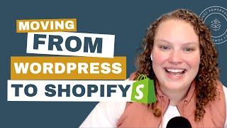 Moving from Wordpress to Shopify