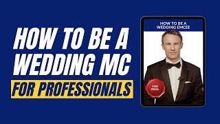 How To MC A Wedding: FOR PROFESSIONALS